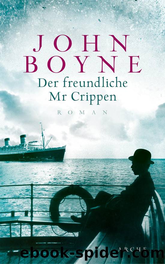 Der freundliche Mr Crippen Roman by John Boyne ebooks